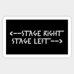 stage right  stage left Gray Magnet